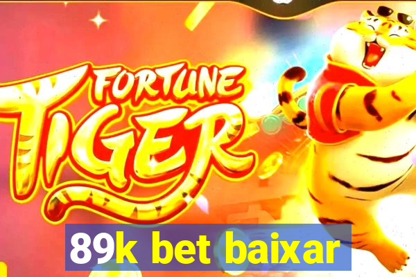 89k bet baixar